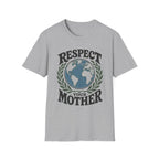 Respect Your Mother Tee