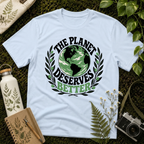 The Planet Deserves Better G Tee