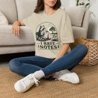 I Have Notes Tee