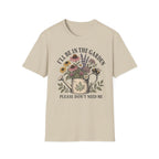 I'll Be In The Garden Tee