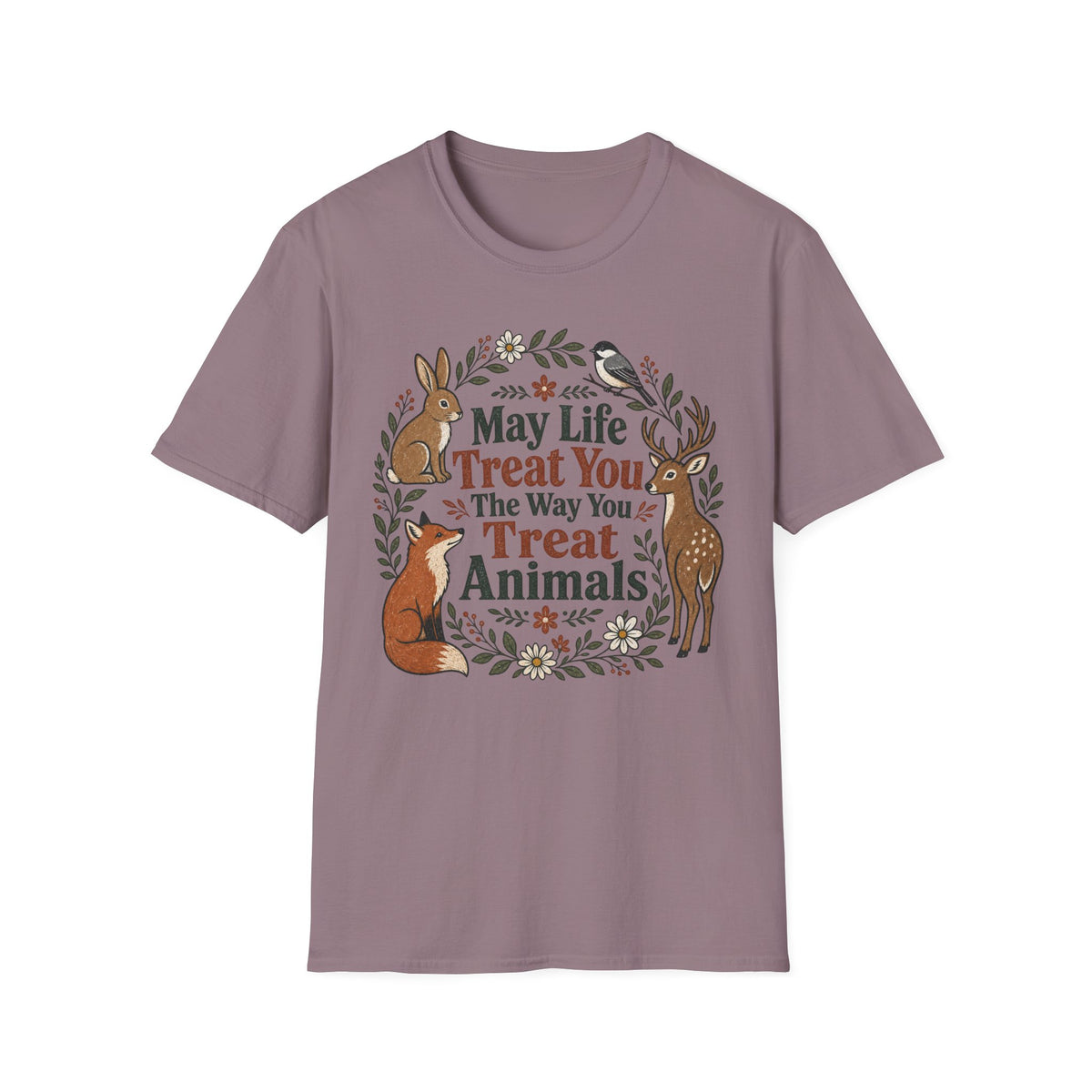 May Life Treat You The Way You Treat Animals Bunny Tee