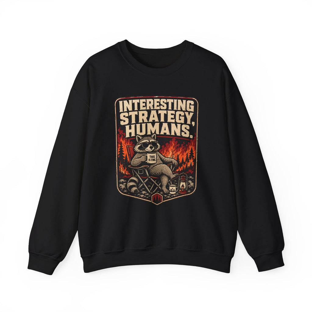 Interesting Strategy Humans Mug Crewneck Sweatshirt