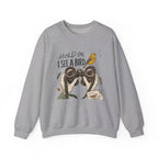Hold On I See A Bird Crewneck Sweatshirt