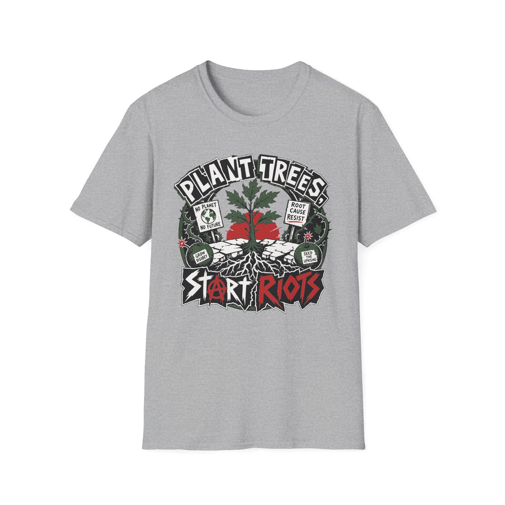 Plant Trees Start Riots Ransom Tee
