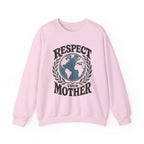 Respect Your Mother Crewneck Sweatshirt