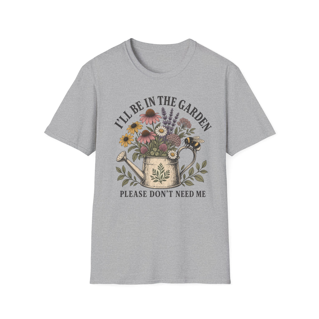 I'll Be In The Garden Tee