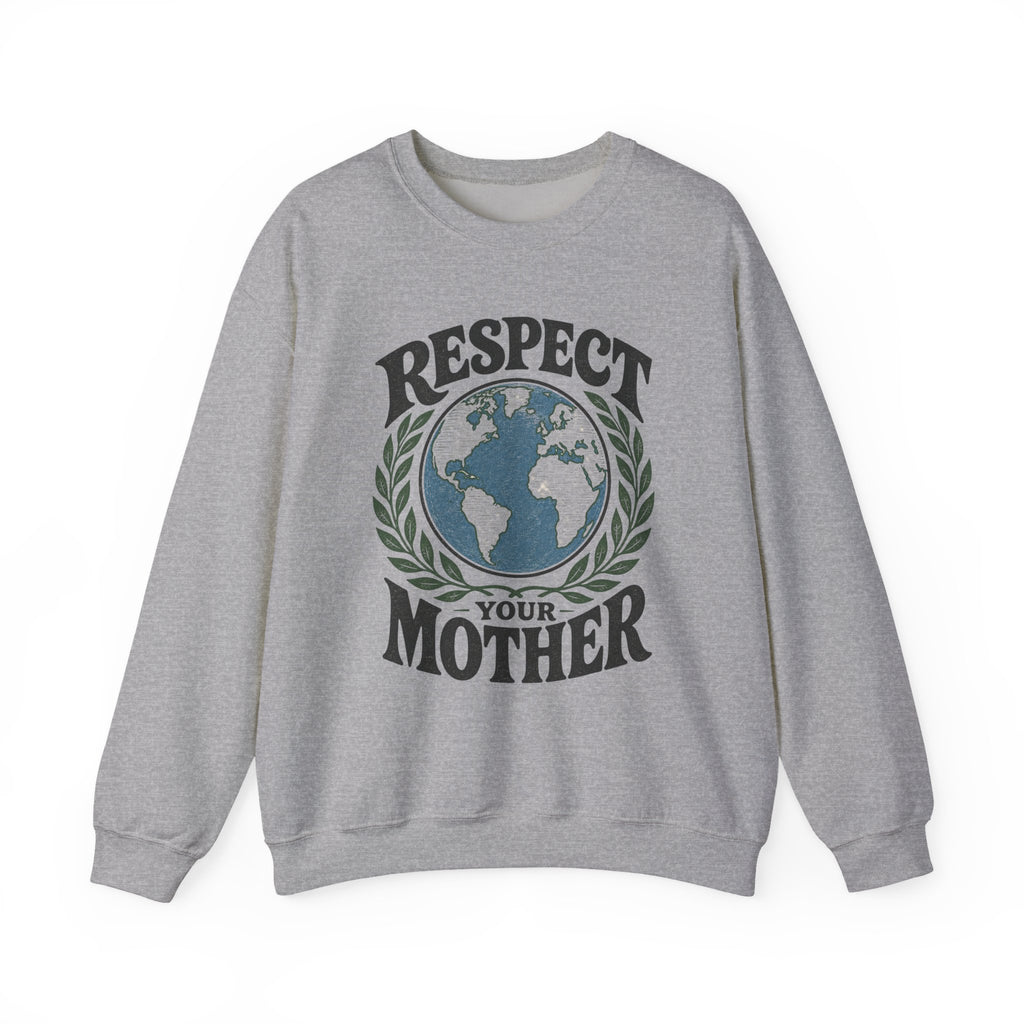 Respect Your Mother Crewneck Sweatshirt