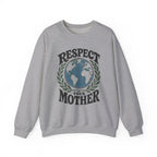 Respect Your Mother Crewneck Sweatshirt