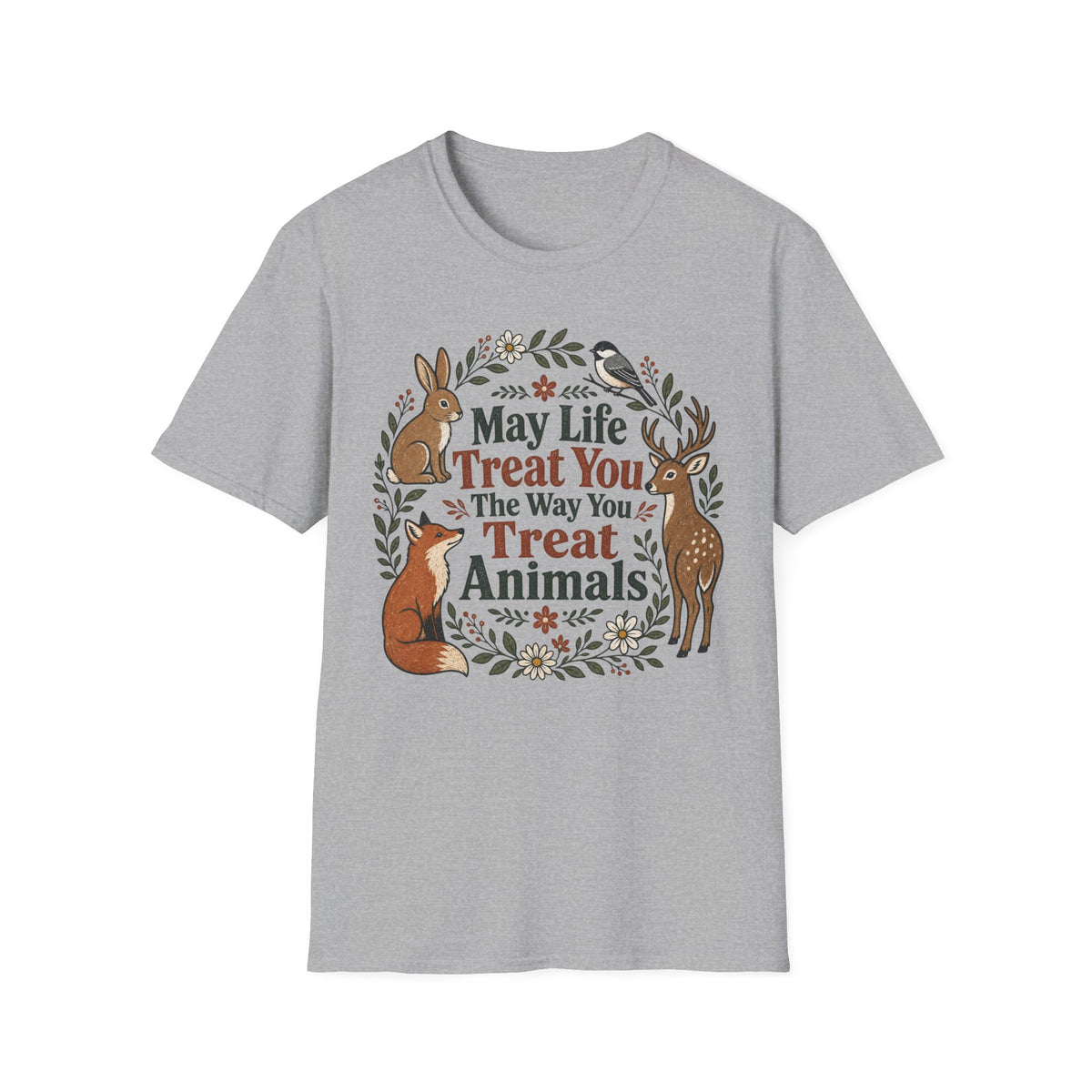 May Life Treat You The Way You Treat Animals Bunny Tee