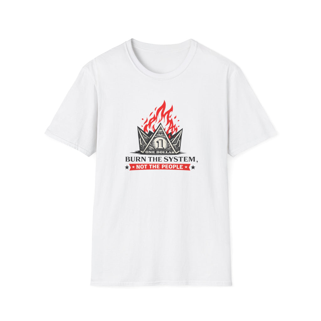 Burn the System Dollar Tee