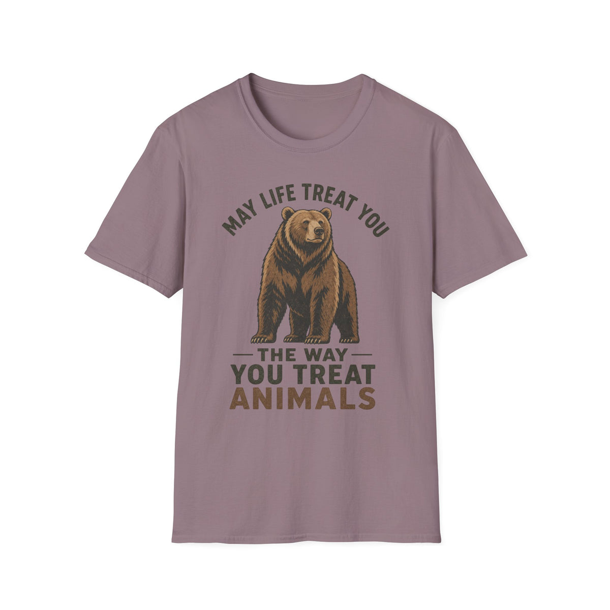 May Life Treat You The Way You Treat Animals Bear Tee