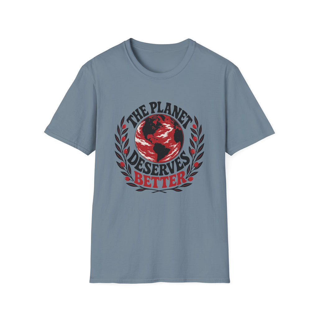The Planet Deserves Better R Tee