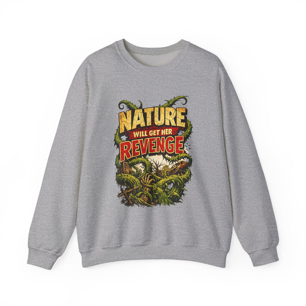 Nature Will Get Her Revenge Crewneck Sweatshirt