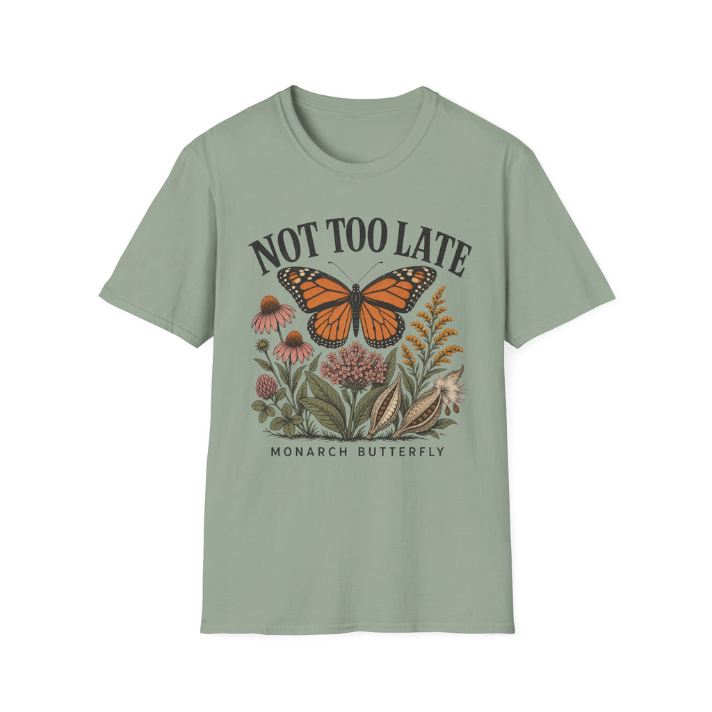 Monarch Not Too Late Tee