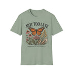 Monarch Not Too Late Tee