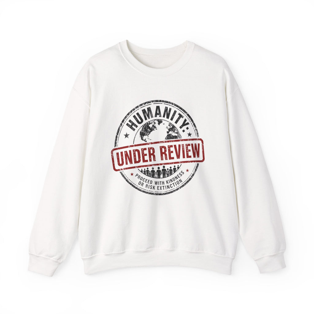 Humanity: Under Review Crewneck Sweatshirt