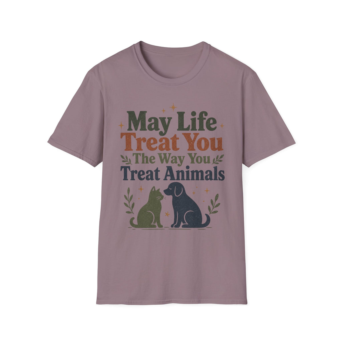 May Life Treat You The Way You Treat Animals Cat And Dog Tee