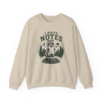 I Have Notes Stump Crewneck Sweatshirt