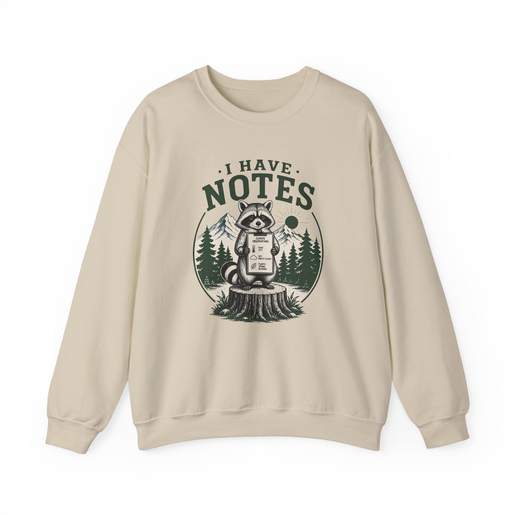 I Have Notes Stump Crewneck Sweatshirt