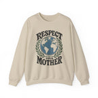 Respect Your Mother Crewneck Sweatshirt