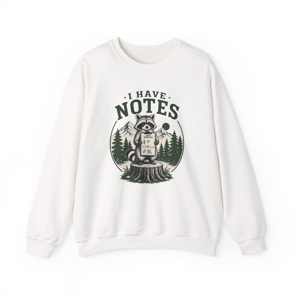 I Have Notes Stump Crewneck Sweatshirt