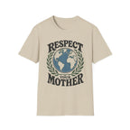 Respect Your Mother Tee