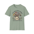 I'll Be In The Garden Tee