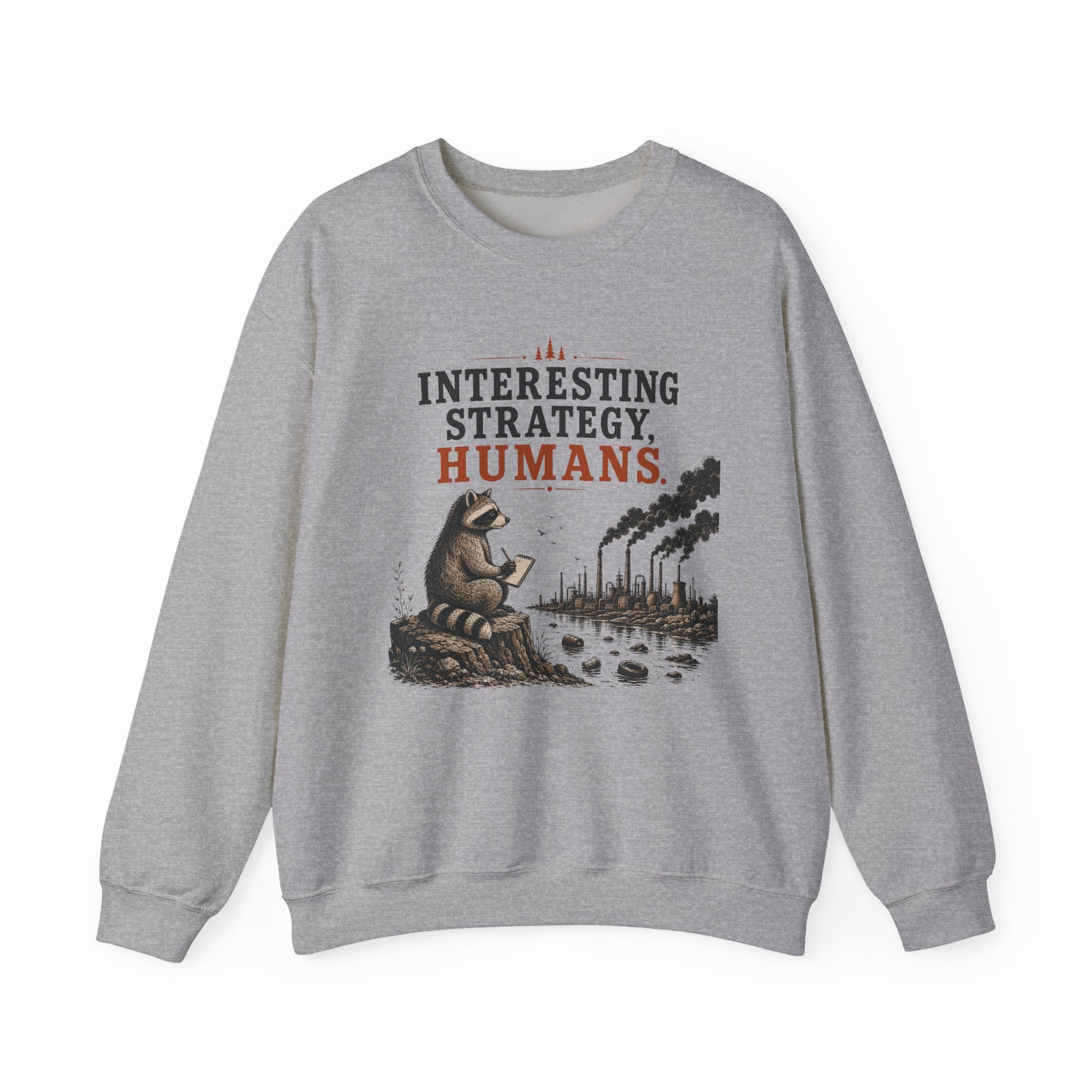 Interesting Strategy, Humans water Crewneck Sweatshirt