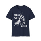 Girls Will Be Girls Tee