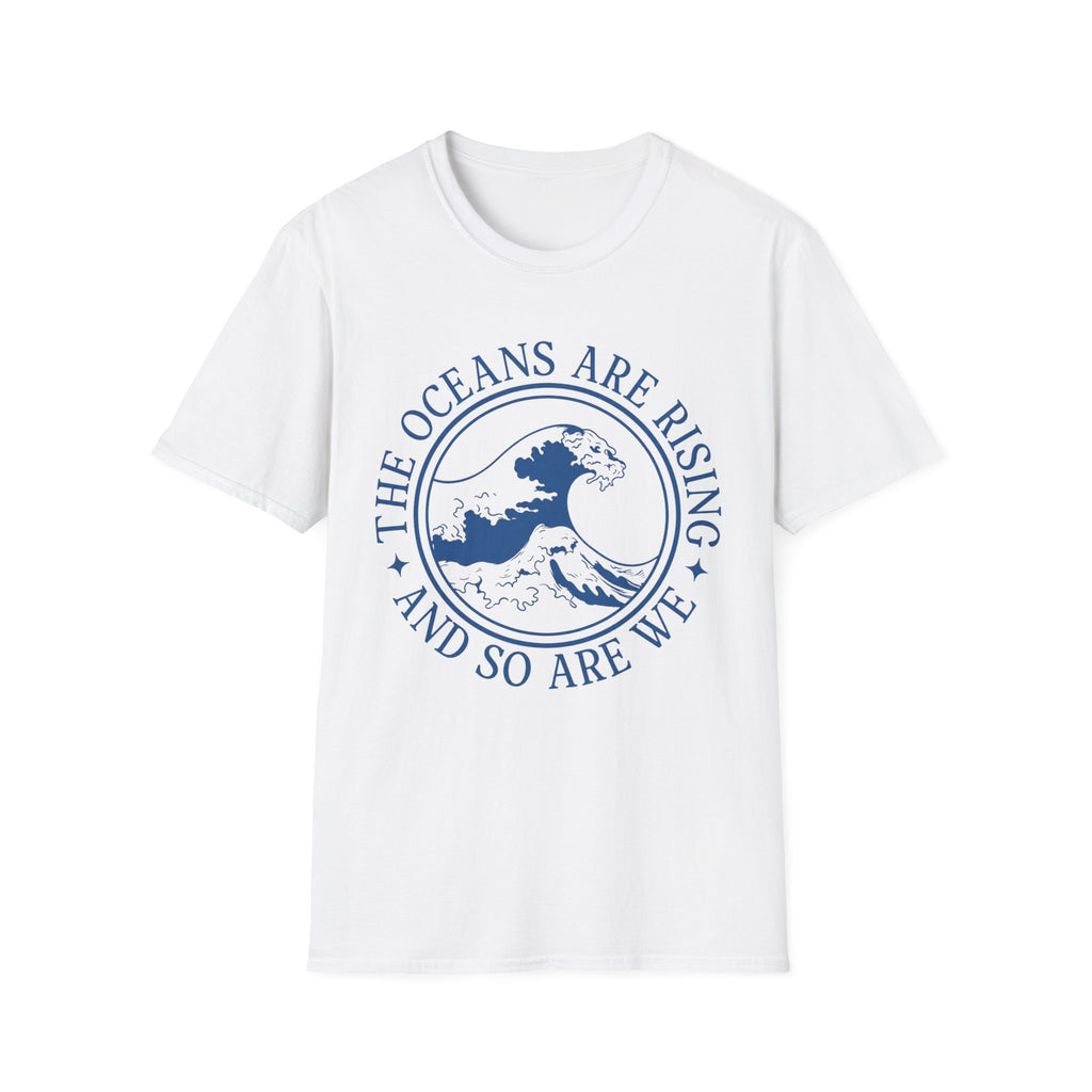 The Oceans Are Rising Tee