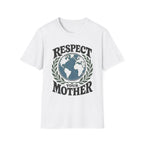 Respect Your Mother Tee
