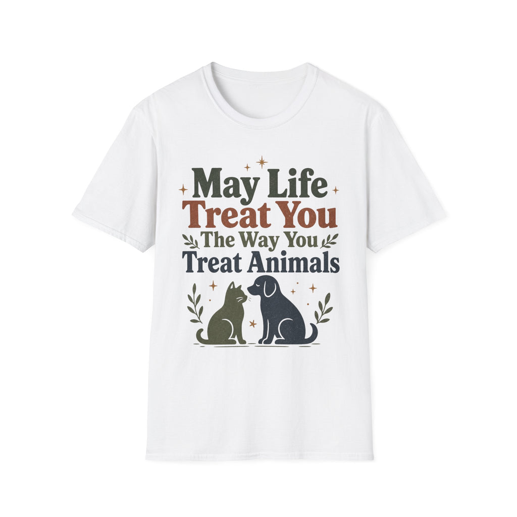May Life Treat You The Way You Treat Animals Cat And Dog Tee