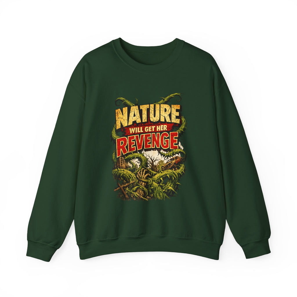 Nature Will Get Her Revenge Crewneck Sweatshirt