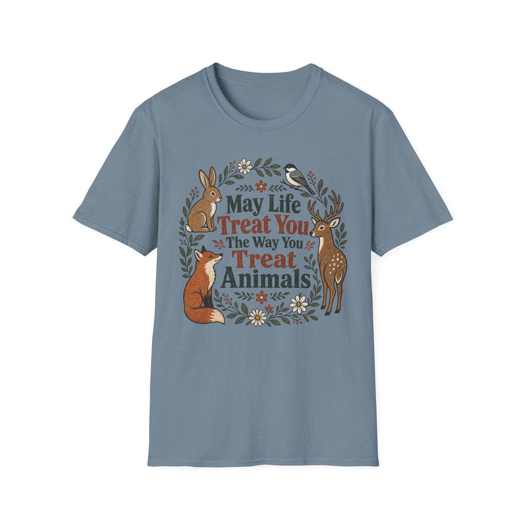 May Life Treat You The Way You Treat Animals Bunny Tee