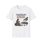 Interesting Strategy Humans River Tee