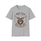 May Life Treat You The Way You Treat Animals Deer Tee