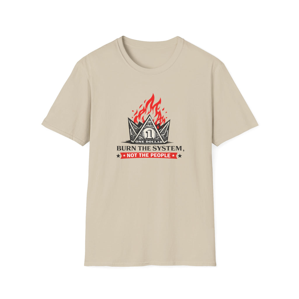 Burn the System Dollar Tee