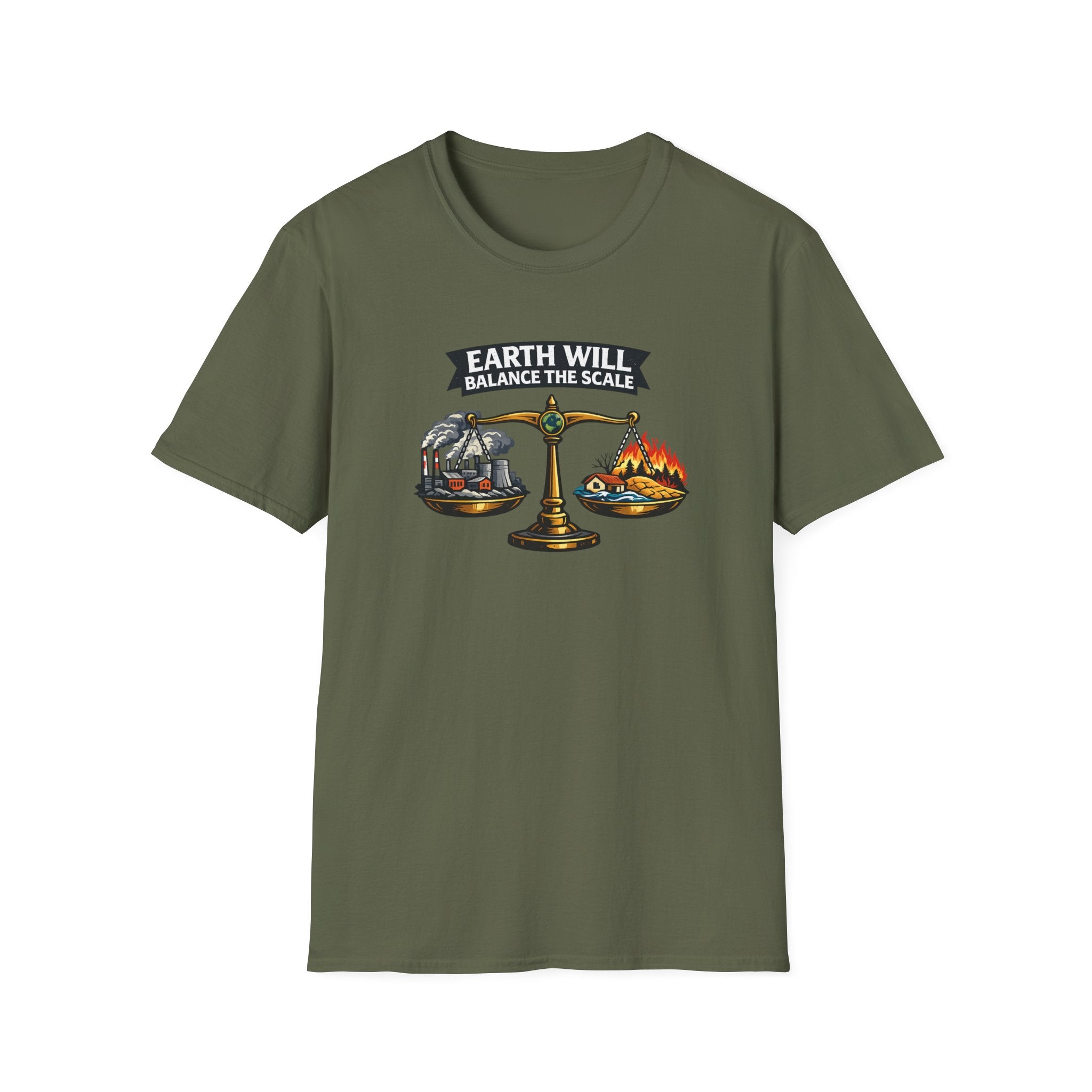 Earth Will Balance The Scale Tee