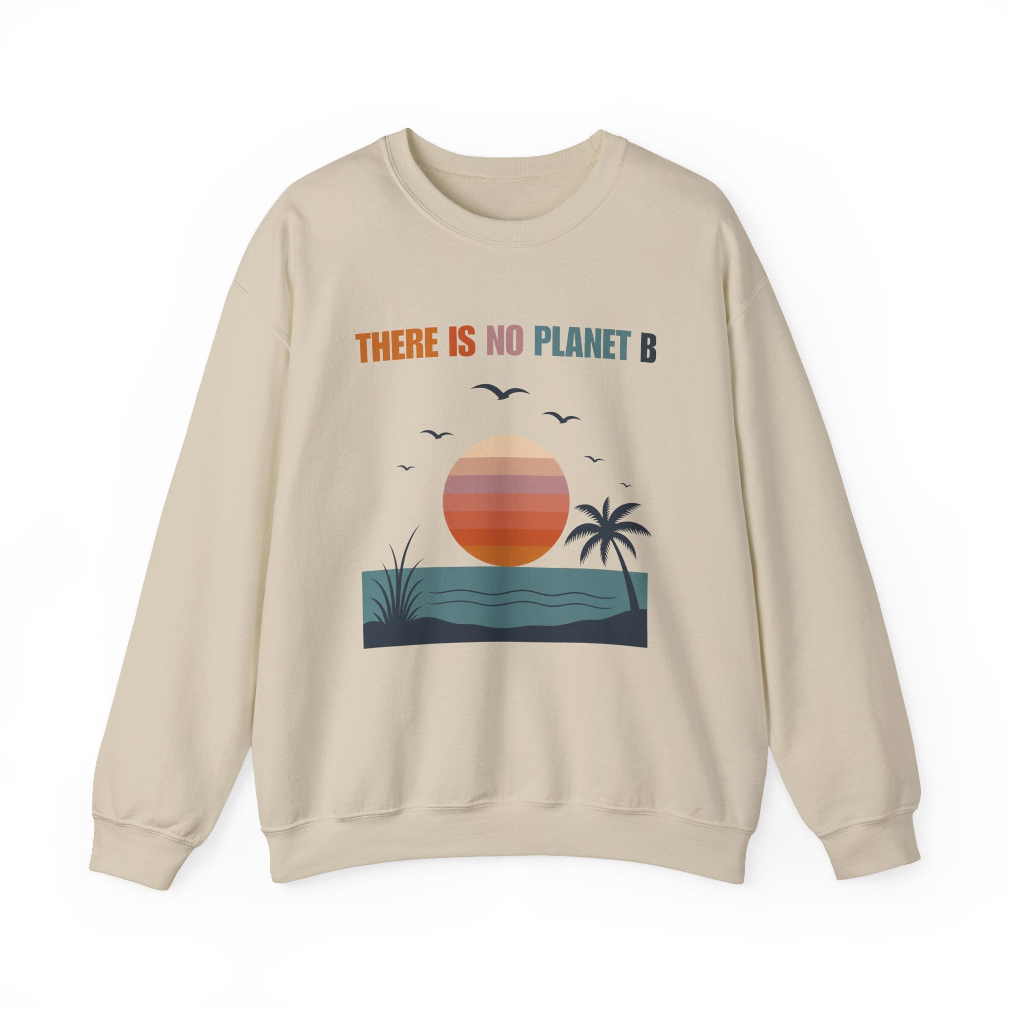There Is No Planet B Crewneck Sweatshirt