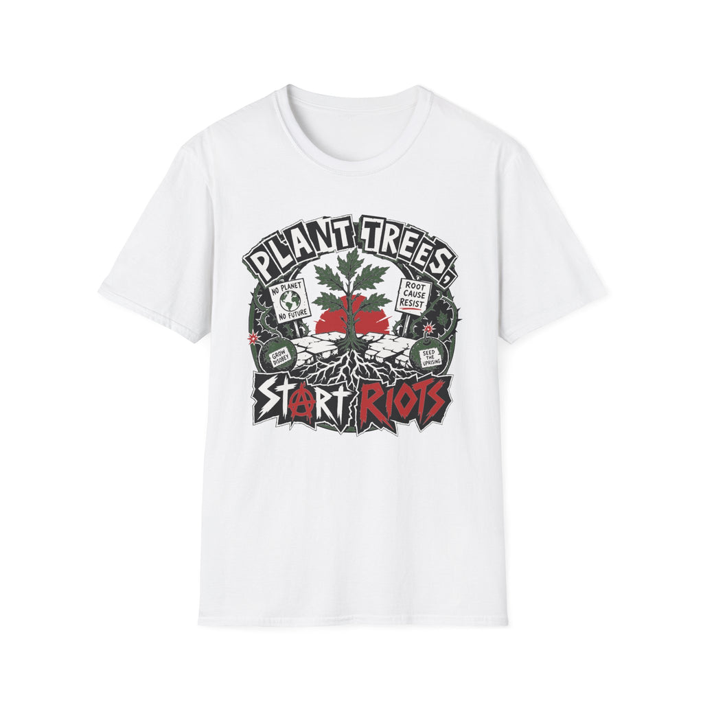 Plant Trees Start Riots Ransom Tee