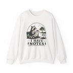 I Have Notes Sat Crewneck Sweatshirt