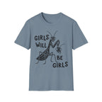 Girls Will Be Girls Tee