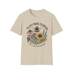Plant More Flowers Tee