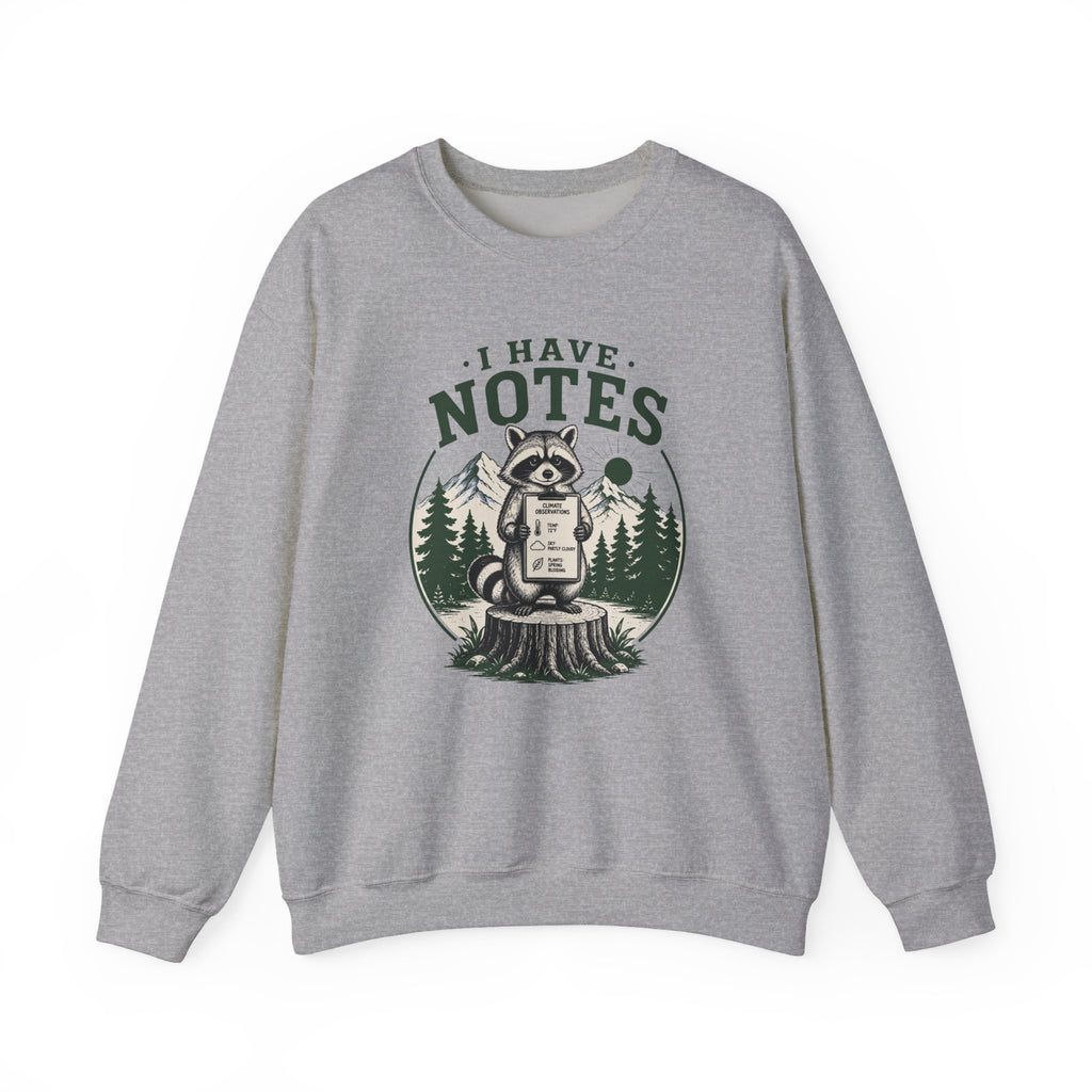 I Have Notes Stump Crewneck Sweatshirt