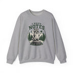 I Have Notes Stump Crewneck Sweatshirt