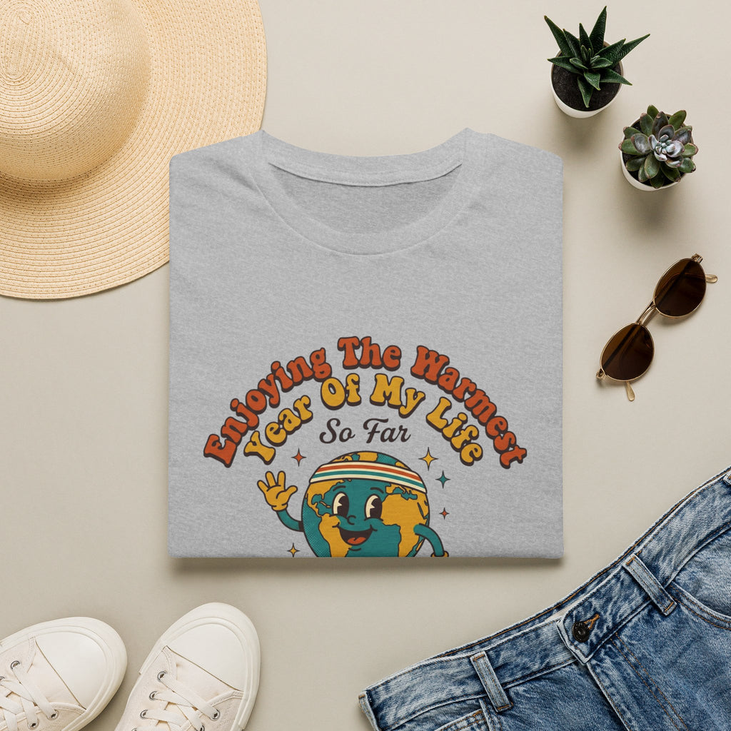Hottest Year So Far Tee