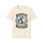 Respect Your Mother Tee