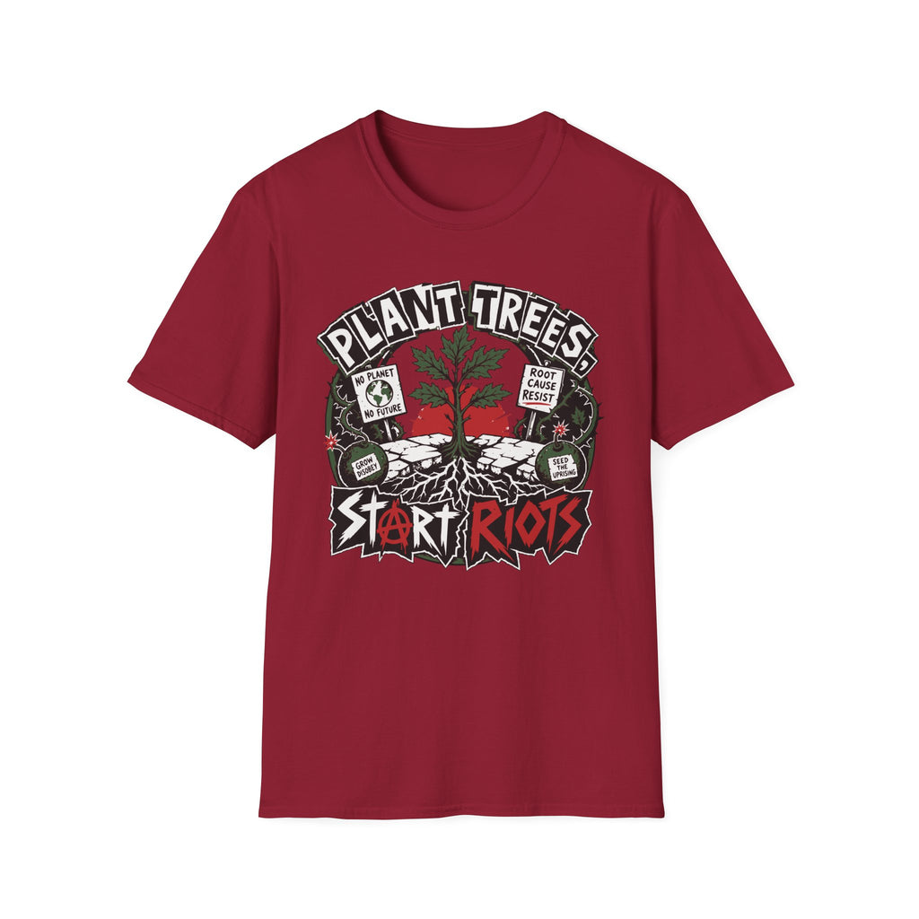 Plant Trees Start Riots Ransom Tee