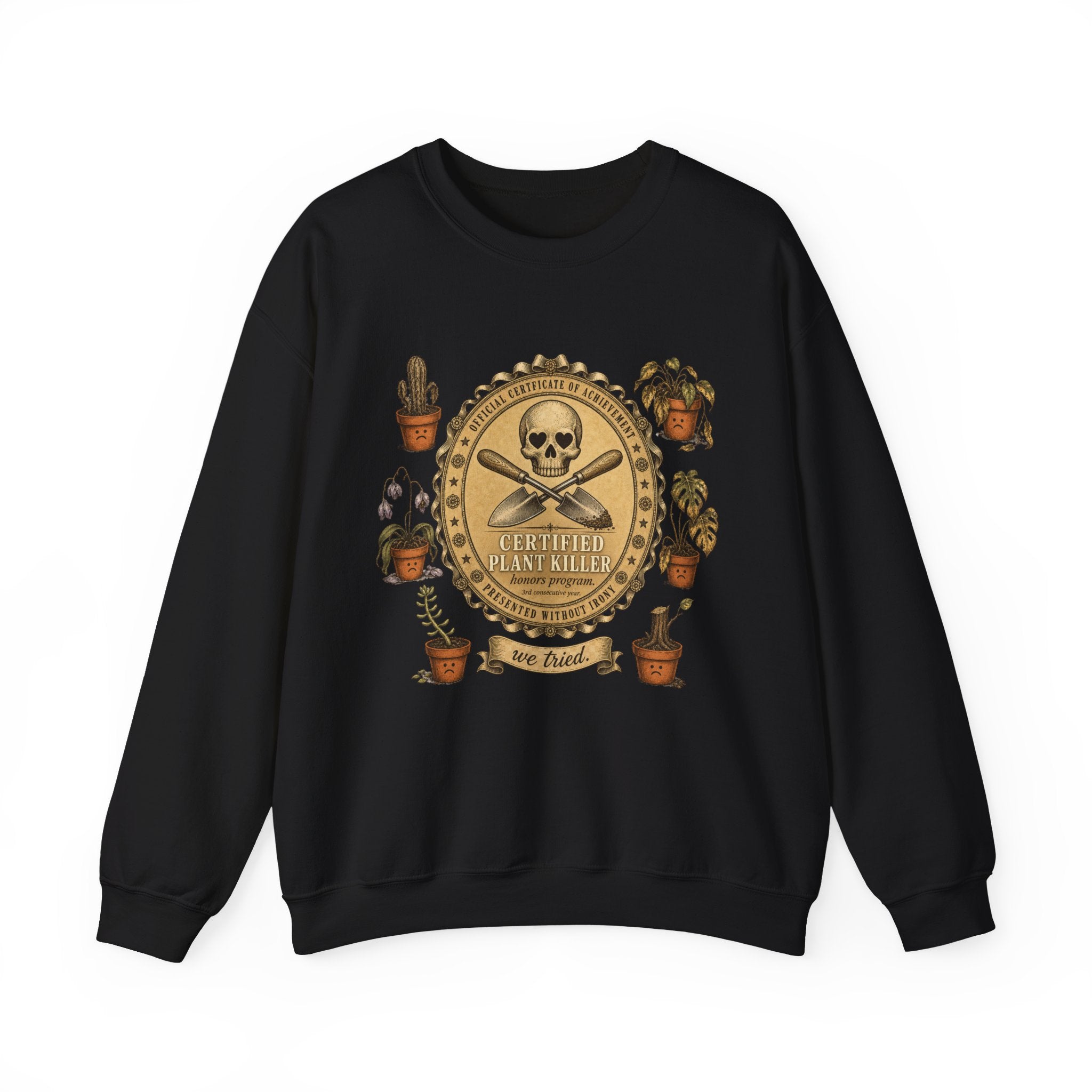 Certified Plant Killer Crewneck Sweatshirt