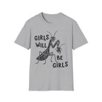 Girls Will Be Girls Tee